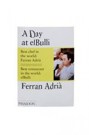 Day at elBulli by Ferran Adria