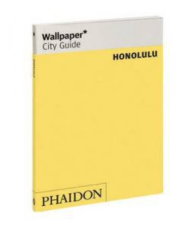 Wallpaper City Guide: Honolulu by Various