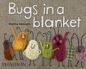Bugs in a Blanket by Beatrice Alemagna