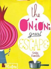 The Onions Great Escape