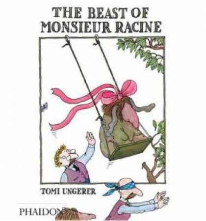 The Beast of Monsieur Racine by Tomi Ungerer