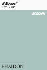 Wallpaper City Guide Moscow 2012