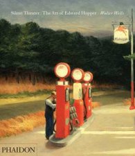 Silent Theatre The Art of Edward Hopper
