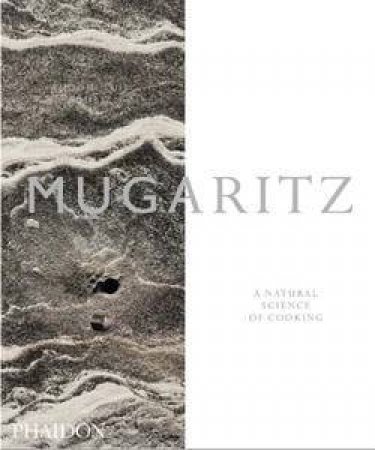 Mugaritz: A Natural Science of Cooking by Andoni Luis Aduriz