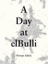 A Day At elBulli
