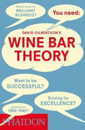 Wine Bar Theory by David Gilbertson