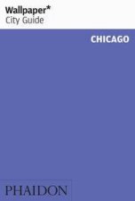 Wallpaper City Guides Chicago 2014
