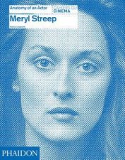 Meryl Streep Anatomy of an Actor