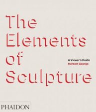 The Elements of Sculpture