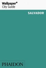 Wallpaper City Guide Salvador 2014