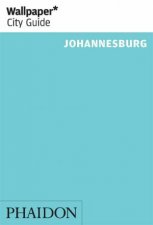 Wallpaper City Guide Johannesburg 2014