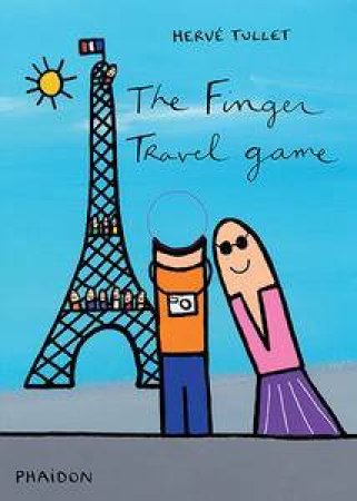 The Finger Travel Game by Herve Tullet