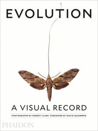 Evolution: A Visual Record by Robert Clark