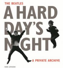 The Beatles A Hard Days Night A Private Archive