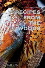 Recipes From The Woods The Book Of Game And Forage