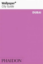 Wallpaper City Guide Dubai