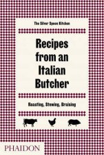 Recipes From An Italian Butcher