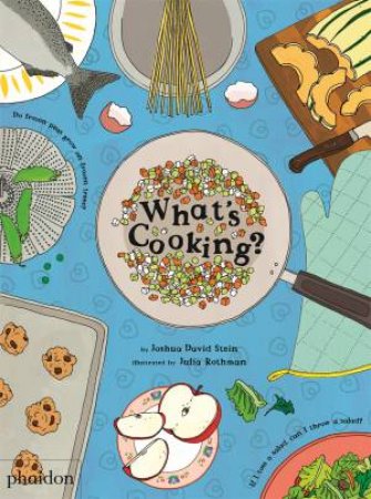 What's Cooking? by Joshua David Stein