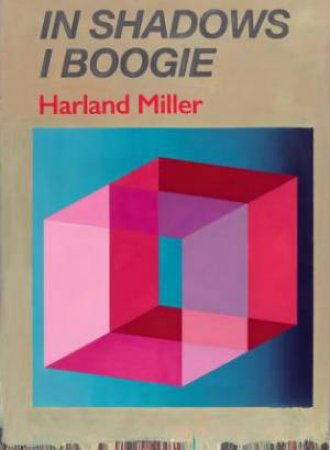 Harland Miller: In Shadows I Boogie by Michael Bracewell