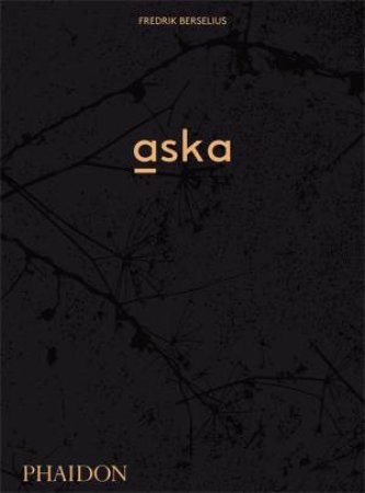 Aska by Fredrik Berselius