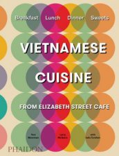 Vietnamese Inspired Recipes From Elizabeth Street Cafe