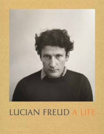 Lucian Freud by David Dawson & Mark Holborn