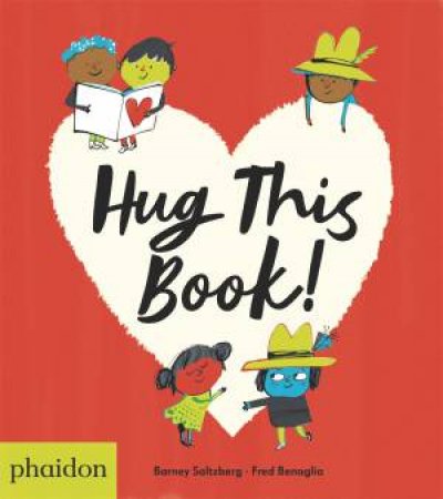 Hug This Book by Barney Saltzberg