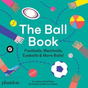 The Ball Book by Joshua David Stein