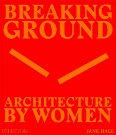 Breaking Ground by Jane Hall