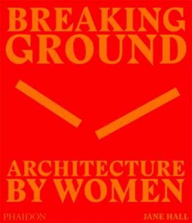 Breaking Ground by Jane Hall