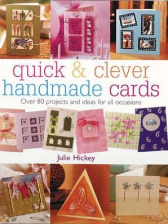 Quick and Clever Handmade Cards