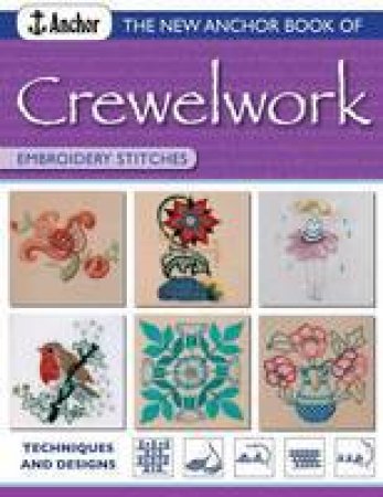 New Anchor Book of Crewelwork Embroidery Stitches by PHILLIPA TURNBULL