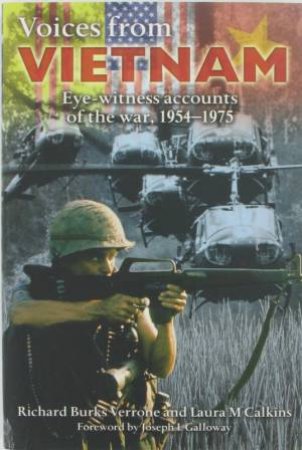 Voices From Vietnam by Richard Burks Verrone & Laura Calkins