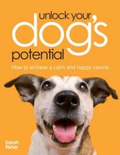 Unlock Your Dogs Potential