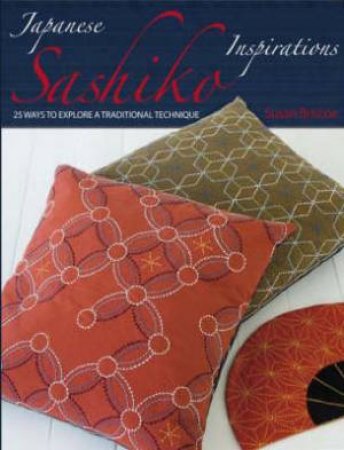 Japanese Sashiko Inspirations by SUSAN BRISCOE