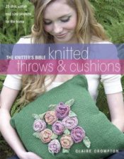 Knitters Bible Knitted Throws and Cushions