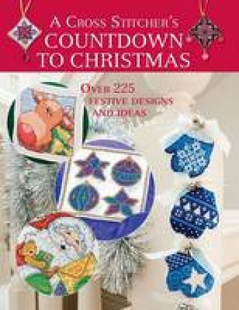 Cross Stitcher's Countdown to Christmas by CLAIRE CROMPTON
