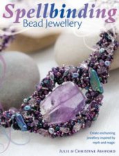 Spellbinding Bead Jewellery