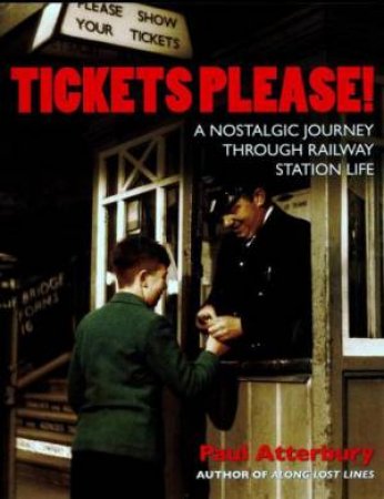 Tickets Please by PAUL ATTERBURY