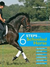 Six Steps to a Schooled Horse