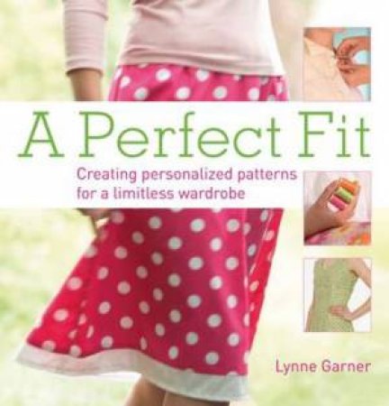 Perfect Fit by LYNNE GARNER
