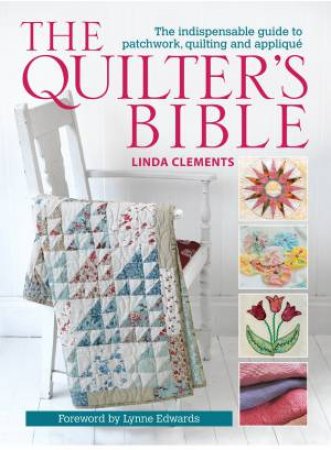 Quilter's Bible by LINDA CLEMENTS