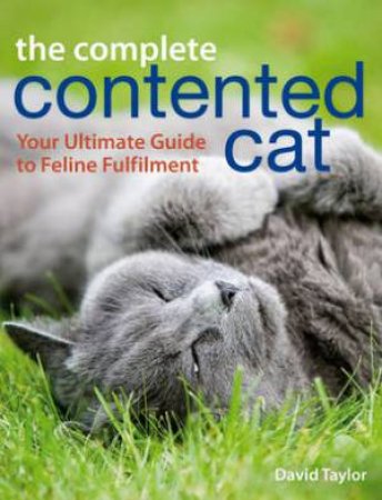Complete Contented Cat by DAVID TAYLOR