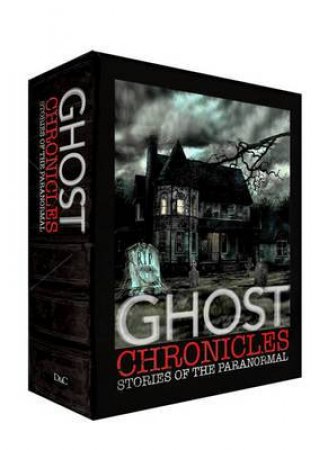 Ghost Chronicles by D AND C EDITORS