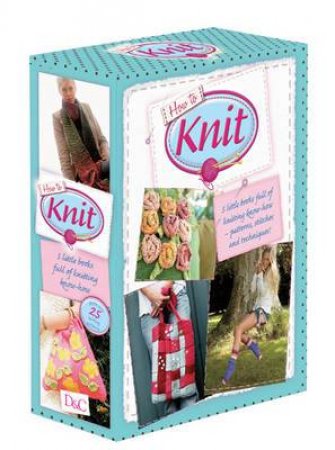 How to Knit by CLAIRE CROMPTON