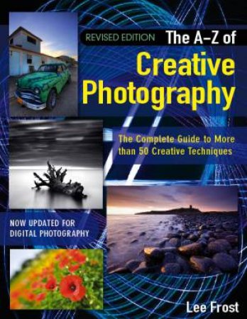 New A-Z of Creative Photography