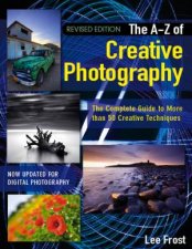 New AZ of Creative Photography
