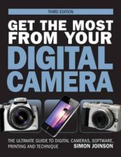 Get the Most from Your Digital Camera