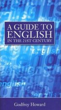 A Guide To English In The 21st Century