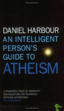 An Intelligent Persons Guide to Atheism